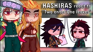 ║ Hashiras react to quot Two enter one Leaves quot meme ║Demon slayer  Kimetsu no Yaiba║ [upl. by Miharba905]