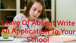 Leave Of Absent Write A Letter To Your School Headmaster  trending youtubevideos yt Headmaster [upl. by Atteselrahc]