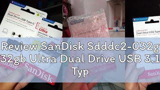 Review SanDisk Sdddc2032g 32gb Ultra Dual Drive USB 31 TypeC Otg [upl. by Anyak]