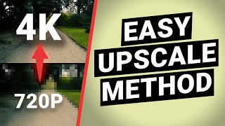 How to upscale videos — 4 easy methods to upscale 720p to 4k [upl. by Ludmilla]