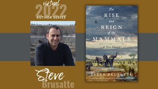 Author Series  Steve Brusatte  The Rise and Reign of the Mammals [upl. by Herv]