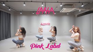 레이샤 LAYSHA  ‘Pink Label ‘ 핑크라벨 Performance Video [upl. by Eioj945]