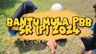 BANTU MULA PBB SR P 2024 [upl. by Richella540]