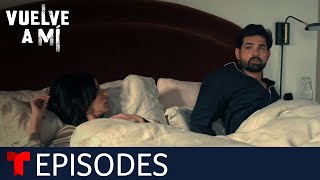 Vuelve a Mí  Episode 24  Telemundo English [upl. by Eelirak623]