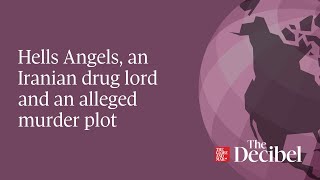 Hells Angels an Iranian drug lord and an alleged murder plot [upl. by Weslee]