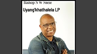 Ngaphandle Kwakho [upl. by Liebman]