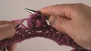 Tuto Tricot Faire une noppe [upl. by Marjorie]