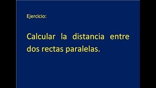 Distancia entre rectas paralelas [upl. by Meyer]