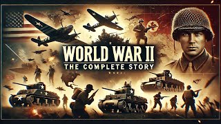 World War II The Complete Story Part 1 [upl. by Siubhan]