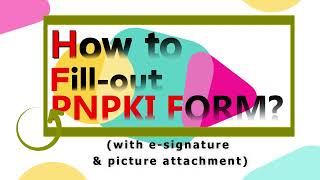 How to Fill out PNPKI Form  Uploading esignature amp picture Tutorial [upl. by Melisent217]