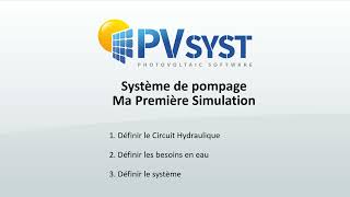 PVsyst 7  Projet 004  Ma Première Simulation Système de Pompage [upl. by Siekram]