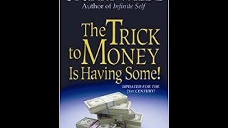 The Trick to Money is Having Some by Stuart Wilde Cliff Notes Chapter 1 [upl. by Aneehs]