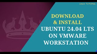 How to Install Ubuntu 2404 in VMware Workstation [upl. by Prussian]