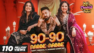 90  90 Nabbe Nabbe  Gippy Grewal amp Jasmine Sandlas  Sargun Mehta  Roopi Gill  New Song 2024 [upl. by Manthei]