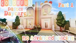 No Advanced Placing Colorful Pastel Two Story Daycare I Part 1 I Bloxburg Speedbuild and Tour [upl. by Narahs]