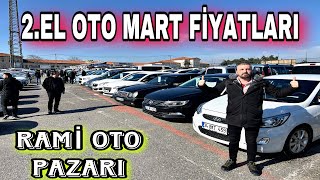 RAMİ OTO PAZARI MART AYI  2 EL OTO FİYATLARI [upl. by Camden]