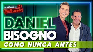 DANIEL BISOGNO COMO NUNCA ANTES  La entrevista con Yordi Rosado [upl. by Enirehtacyram]