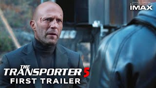 THE TRANSPORTER 5 1 Trailer 2024  4k  Jason Statham  Frank Martin Returns [upl. by Serdna]