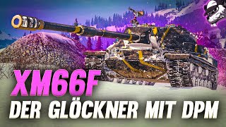 FeiertagsOps Premium Panzer XM66F  Der Glöckner mit DPM WoT  Gameplay  Deutsch [upl. by Latashia]