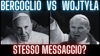 Bergoglio vs Wojtyła STESSO MESSAGGIO [upl. by Anstice]