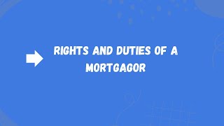 Rights and Duties of Mortgagor  Transfer of Property Act  mortgage llb hindi urdu [upl. by Dorcus]