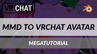 VRChat  Importing an MMD to VRChat Megatutorial [upl. by Anastasius]