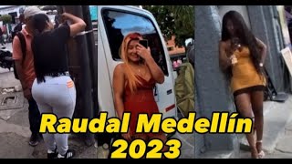 MEDELLÍN RIGHT ROUTE  RAUDAL tour in EL CENTRO october 2023  EXOTICs 🍑in downtown medallo [upl. by Artemisia]