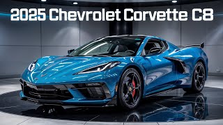 2025 Chevrolet Corvette C8  Ultimate Performance and Design Review [upl. by Nawek]