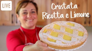 CROSTATA RICOTTA E LIMONE Ricetta Facile in Diretta  Fatto in Casa da Benedetta [upl. by Ferretti]