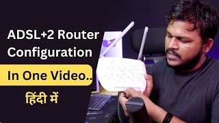 ADSLVDSL Wireless Router Configuration Step By Step In One Video  Hindi [upl. by Darcee]