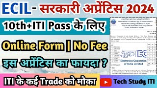 ECIL ITI Apprentice 2024 ECIL Apprentice Form 2024 ITI Govt Apprentice 2024 ECIL Hyderabad [upl. by Proudman]