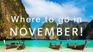 Where to travel in NOVEMBER 2017 🌎✈️  Holiday Extras Travel Guides [upl. by Elizabeth]