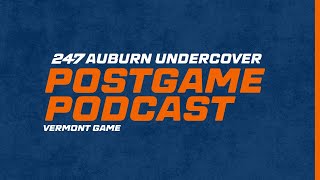 Postgame Pod Reacting to Auburns 9443 win over Vermont [upl. by Ozner791]