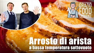 ARROSTO DI ARISTA A BASSA TEMPERATURA SOTTOVUOTO  Tenero e succoso [upl. by Waly]