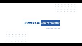 Curetaje Abierto y Cerrado [upl. by Anavoj]