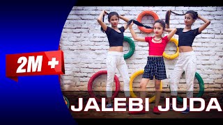 Jalebi Juda Dance Video SD KING CHOREOGRAPHY [upl. by Deina]