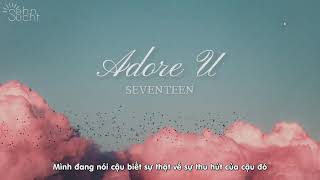 《 Vietsub 》 Adore U  Seventeen │sehnsucht [upl. by Adanama]