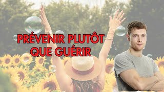 PREVENIR plutôt que guérir [upl. by Analat410]