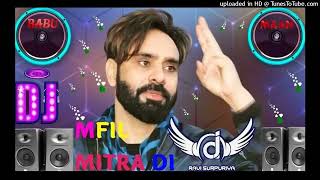 Mehfil Mitran Di Babbu Maan Saun Di Jhadi Punjabi Song Remix 2023 Hard Bass Ravi Surpuriya [upl. by Hagi]