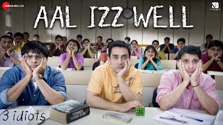 Aal Izz Well – 3 Idiots  Aamir Khan Madhavan Sharman J  Sonu N Swanand K amp Shaan  Shantanu M [upl. by Torto]