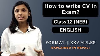 How to write CV in Exam Class 12 English in Nepali  Format  Examples  Curriculum Vitae NEB [upl. by Bonnice]