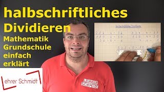 halbschriftliches Dividieren  Mathematik  einfach erklärt  Lehrerschmidt [upl. by Hurd]