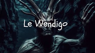 Histoire audio  Les Chroniques de Minuit  Episode 38  Le Wendigo [upl. by Latashia397]