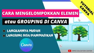 Cara Mengelompokkan Elemen atau Grouping di Canva  Tutorial Canva [upl. by Cheyne152]