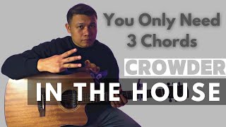 CROWDER  In the House  Guitar Chord Tutorial [upl. by Zoes]