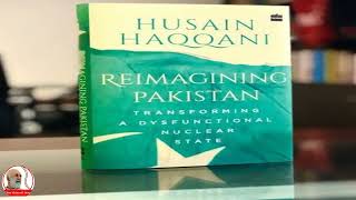 Reimaging Pakistan  Hussain Haqqani  bookreview [upl. by Hesky]