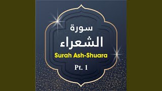 Surah AshShuara Pt 1 [upl. by Ardnoel79]