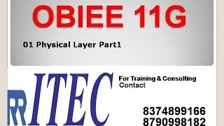 Steps to Create OBIEE Physical Layer Part1  01 RR ITEC Hyderabad India [upl. by Dall]