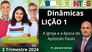 Dinâmica para EBD A igreja e a época do Apóstolo Paulo  Lição 1 Adolescente EBD 3 Trimestre 2024 [upl. by Wolcott]