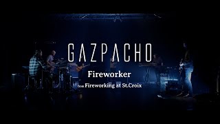 Gazpacho  Fireworker from Fireworking at StCroix [upl. by Ericha]